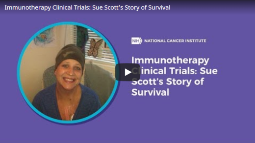 Immunotherapy Clinical Trials:  Sue Scott's Story of Survival video
