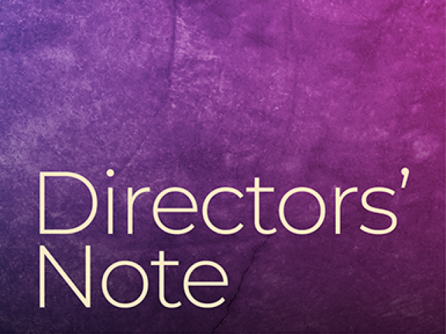 Directors' Note