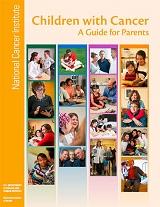 Children with Cancer:  A Guide for Parents